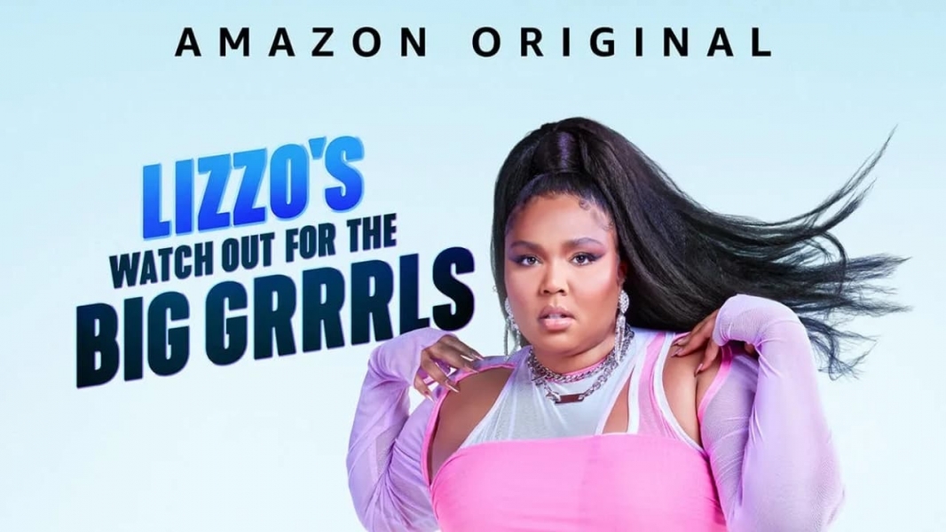 Lizzo's Watch Out for the Big Grrrls